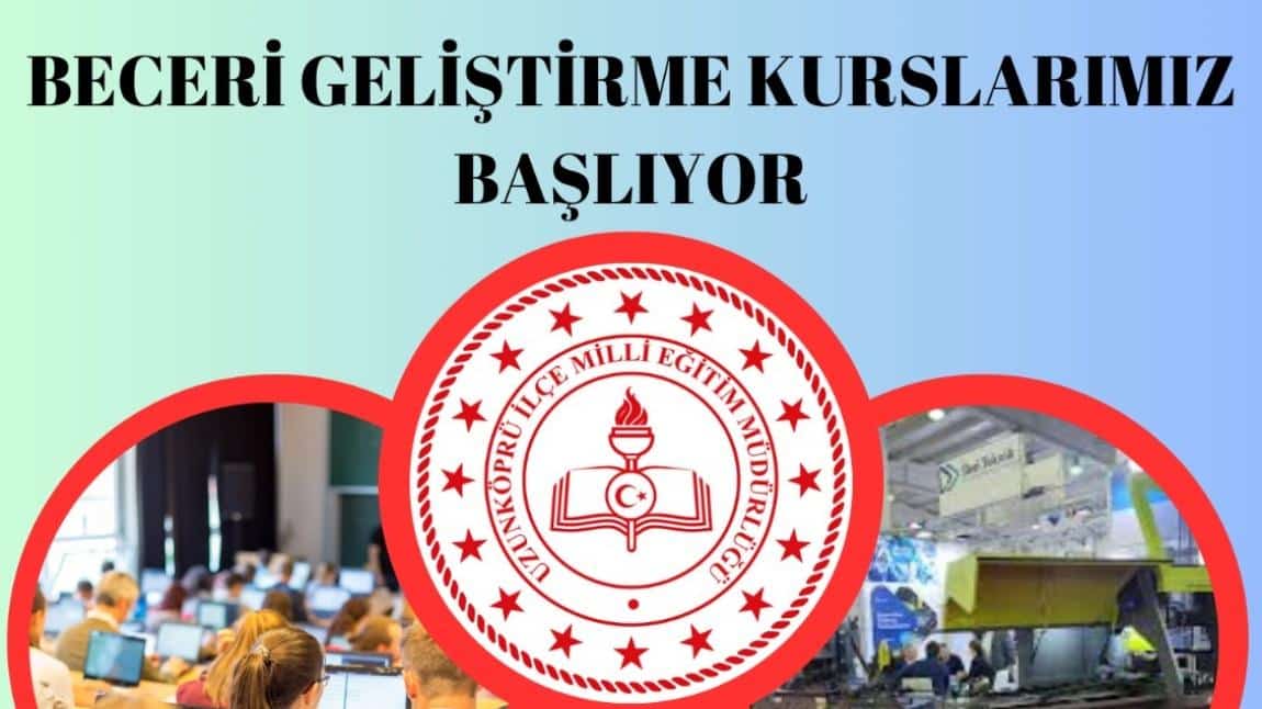 Beceri Geliştirme Kursları başlıyor.